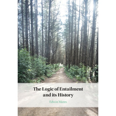 Logic of Entailment and its History