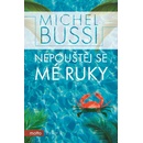 Nepouštěj se mé ruky - Michel Bussi