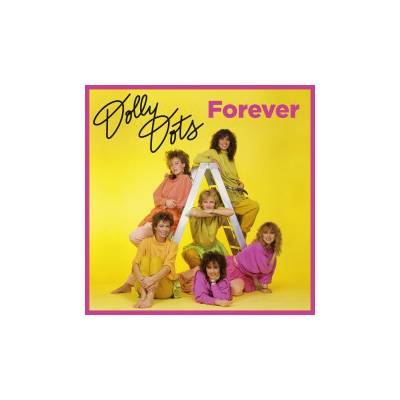 DOLLY DOTS - FOREVER LP