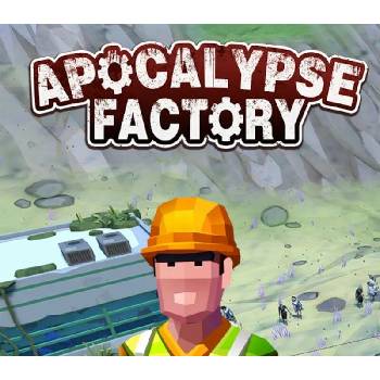 Apocalypse Factory