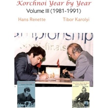 Korchnoi Year by Year: Volume III