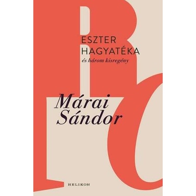 Eszter hagyatéka és három kisregény