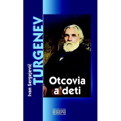 Otcovia a deti - I. S. Turgenev