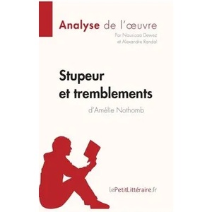 Stupeurs et tremblements d'Amelie Nothomb (ISBN: 9782806214058)