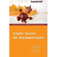 Kreativ basteln mit Naturmaterialien