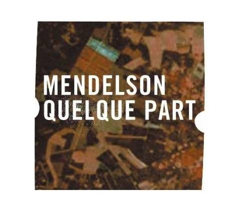 Mendelson - Quelque Part LP