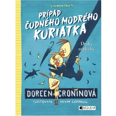 Kuracia čata Druhá neplecha Doreen Cronin
