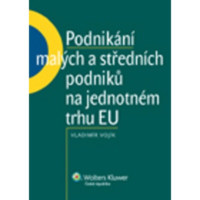 Podnikání malých a středních podniků na jednotném trhu EU - Vladimír Vojík