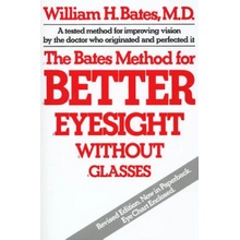 Bates Method for Better Eyesight without Glasses