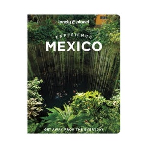 Lonely Planet Experience Mexico (ISBN: 9781837586677)