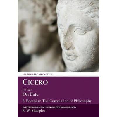 On Fate (De Fato) and Boethius | Marcus Tullius Cicero
