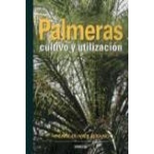 Palmeras : cultivo y utilización | Pierre-Olivier Albano, Manuel Pijoan Rotger (ISBN: 9788428214070)