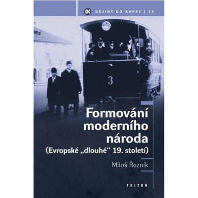 Formování moderního národa - Miloš Řezník