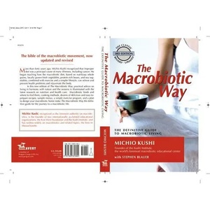Macrobiotic Way | Michio Kushi, Stephen Blauer, Wendy Esko (ISBN: 9781583331804)