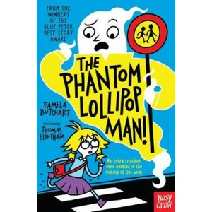 Phantom Lollipop Man | Pamela Butchart (ISBN: 9781788000482)