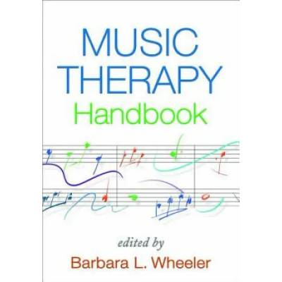 Music Therapy Handbook | Barbara L. Wheeler