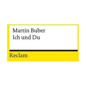 Ich und Du | Martin Buber, Bernhard Lang (ISBN: 9783150141717)