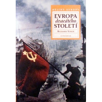 Evropa dvacátého století - Richard Vinen