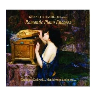 Kenneth Hamilton - Romantic Piano Encores CD