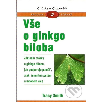 Vše o ginkgo biloba - Tracy Smith