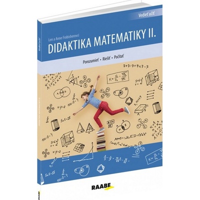 Didaktika matematiky II. - Anne Frobisher; Len Frobisher