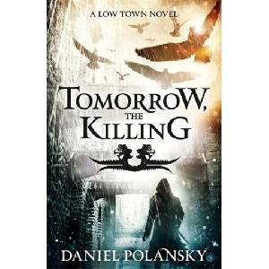 Tomorrow, the Killing (ISBN: 9781444721362)