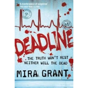 Deadline | Mira Grant (2011)
