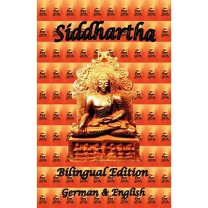 Siddhartha - Bilingual Edition, German & English | Hermann Hesse, James H Ford (ISBN: 9780976072645)