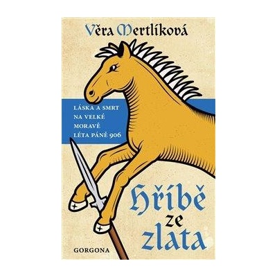 Hříbě ze zlata - Věra Mertlíková