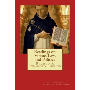 Readings on Virtue, Law, and Politics | St Thomas Aquinas, L Joseph Hebert (ISBN: 9781497372306)