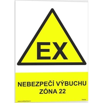 Traiva s.r.o Nebezpečí výbuchu, zóna 22 Verze: Plast 210 x 297 mm (A4) tl. 0.5 mm - Kód: 06739