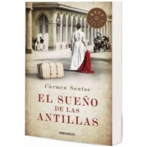 El sueno de las Antillas | CARMEN SANTOS (ISBN: 9788490327715)