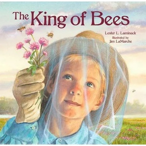 The King of Bees | Lester L. Laminack, Jim Lamarche (ISBN: 9781561459537)