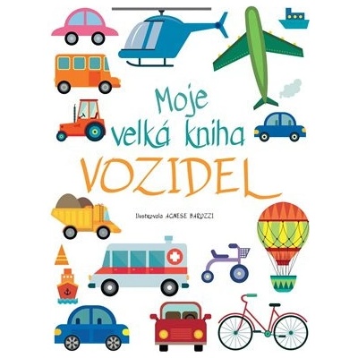 Moje velká kniha vozidel