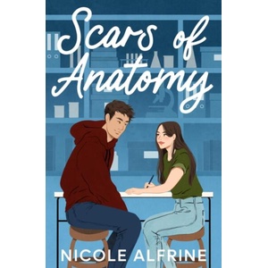 SCARS OF ANATOMY | ALFRINE NICOLE (ISBN: 9781998341429)