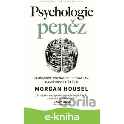 Psychologie peněz - Morgan Housel
