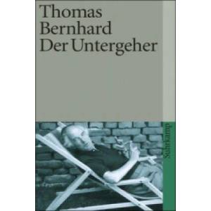 Der Untergeher | Thomas Bernhard (2009)