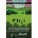 Thulkandra - C.S. Lewis