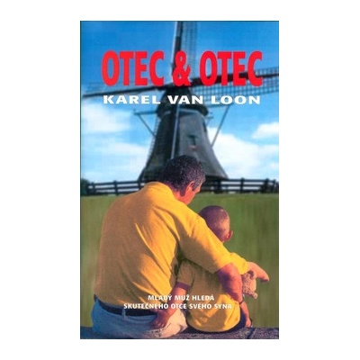 Otec a otec - van Karel Loon