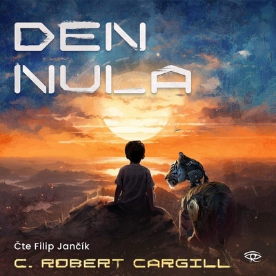 Den nula - C.Robert Cargill - Čte Filip Jančík
