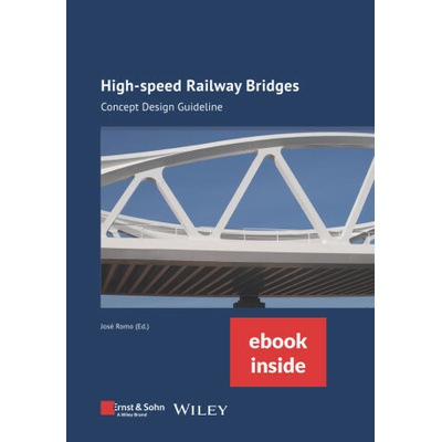 High-speed Railway Bridges: Concept Design Guideline - (incl. ebook as PDF)