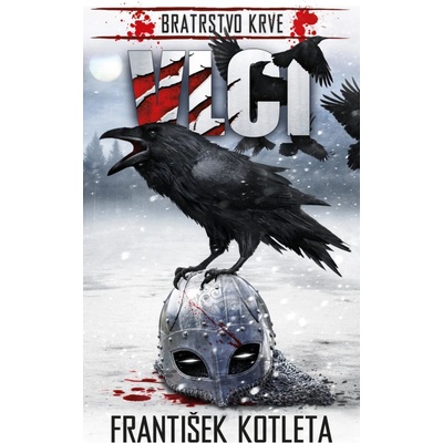 Vlci - Bratrstvo krve, 2. vydání - František Kotleta