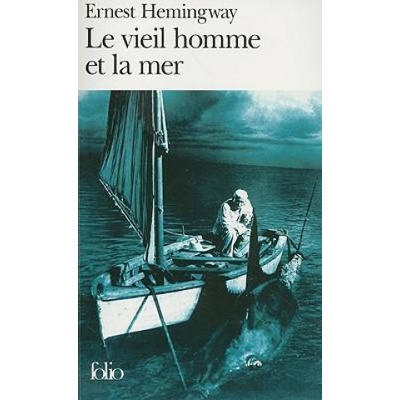 Le Vieil Homme et la Mar - E. Hemingway