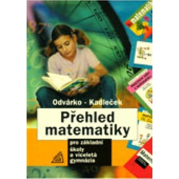 Přehled matematiky pro základní školy a víceletá gymnázia - Odvárko Oldřich