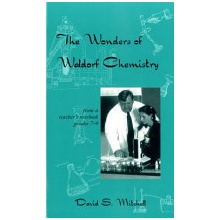 Wonders of Waldorf Chemistry - D. Mitchell