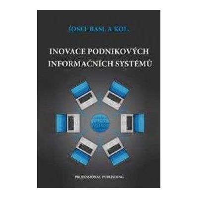 Inovace podnikových informačních systémů - Josef Basl