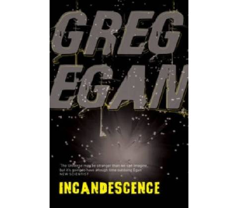 Incandescence - Greg Egan