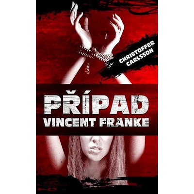 Případ Vincent Franke