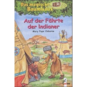 Das magische Baumhaus (Band 16) - Auf der Fährte der Indianer | Mary Pope Osborne (ISBN: 9783785546239)