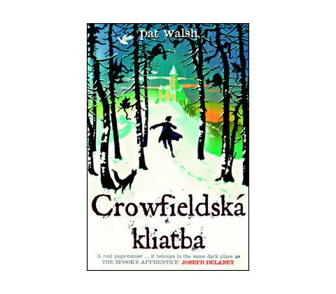 Crowfieldská kliatba - Pat Walsh